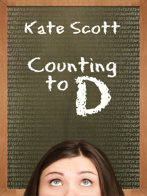 Title details for Counting to D by Kate Scott - Available